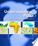 Understanding place : GIS and mapping across the curriculum / Diana Stuart Sinton and Jennifer J. Lund.