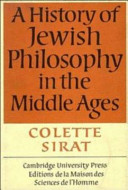 A history of Jewish philosophy in the Middle Ages / Colette Sirat.