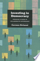 Investing in democracy : engaging citizens in collaborative governance /