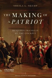 The making of a patriot : Benjamin Franklin at the Cockpit /