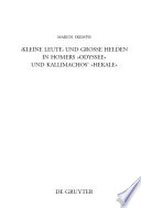 "Kleine Leute" und große Helden in Homers Odyssee und Kallimachos' Hekale /