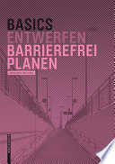 Barrierefrei Planen / Isabella Skiba, Rahel Zuger.