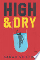 High & dry : a novel /