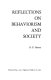 Reflections on behaviorism and society /