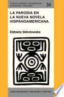 La parodia en la nueva novela hispanoamericana (1960-1985) /