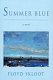 Summer blue : a novel /