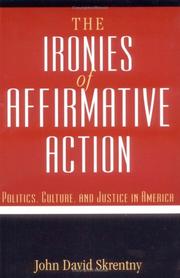 The ironies of affirmative action : politics, culture, and justice in America /