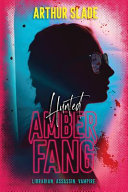 Amber Fang : hunted /