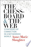 The chessboard and the web : strategies of connection in a networked world /