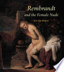 Rembrandt and the female nude / Eric Jan Sluijter.