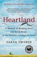 Heartland : a memoir of working hard and being broke in the richest country on Earth /