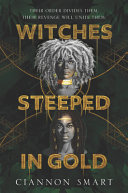 Witches steeped in gold /