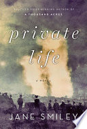 Private life : a novel / Jane Smiley.