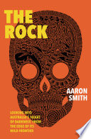 The rock looking into Australia's 'Heart of Darkness' from the edge of its wild frontier / Aaron Smith.