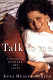 Talk to me : listening between the lines / Anna Deavere Smith.