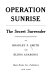 Operation Sunrise : the secret surrender /