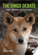 The Australian dingo : origins, behaviour and conservation /