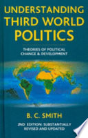 Understanding Third World politics : theories of political change and development /