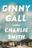 Ginny Gall : a life in the South / Charlie Smith.