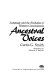 Ancestral voices : language and the evolution of human consciousness / Curtis G. Smith; illustrations by Katherine A. Dorfman.