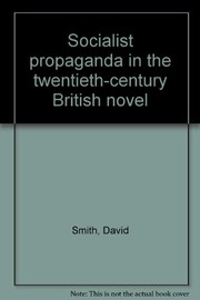 Socialist propaganda in the twentieth-century British novel /