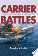 Carrier Battles : Command Decision in Harm's Way.