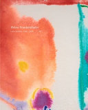 Helen Frankenthaler : late works, 1988-2009 /