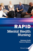 Rapid mental health nursing / Grahame Smith, Rebecca Rylance.