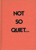 Not so quiet : stepdaughters of war / Helen Zenna Smith ; afterword by Jane Marcus.