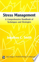 Stress management : a comprehensive handbook of techniques and strategies /