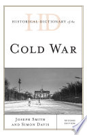 Historical dictionary of the Cold War /