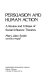 Persuasion and human action : a review and critique of social influence theories / Mary John Smith.