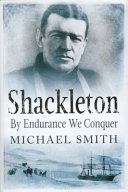 Shackleton : by endurance we conquer /