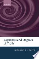 Vagueness and degrees of truth /