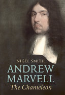Andrew Marvell : the chameleon / Nigel Smith.