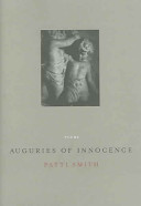 Auguries of innocence / Patti Smith.