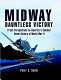 Midway : dauntless victory : fresh perspectives on America's seminal naval victory of World War II /