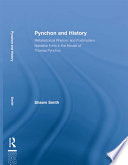 Pynchon and history : metahistorical rhetoric and postmodern narrative form in the novels of Thomas Pynchon / Shawn Smith.