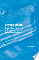 Beyond Liberal Egalitarianism : Marx and Normative Social Theory in the Twenty-first Century /