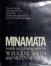 Minamata / words and photos. by W. Eugene Smith and Aileen M. Smith.
