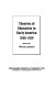 Theories of education in early America, 1655-1819.