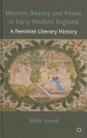 Women, beauty and power in early modern England : a feminist literary history /