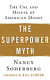 The superpower myth : the use and misuse of American might /