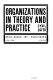 Organizations in theory and practice.
