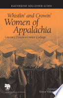 Whistlin' and crowin' women of Appalachia : literacy practices since college /