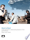 Real to reel : a new approach to understanding realism in film and TV fiction /