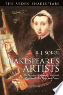 Shakespeare's artists : the painters, sculptors, poets, and musicians in his plays and poems /