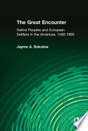 The great encounter : native peoples and European settlers in the Americas, 1492-1800 /