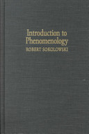 Introduction to phenomenology / Robert Sokolowski.