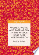 Women, work and patriarchy in the Middle East and North Africa /